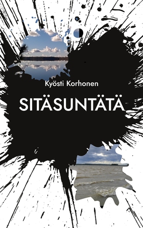 Sitäsuntätä (e-bok) av Kyösti Korhonen