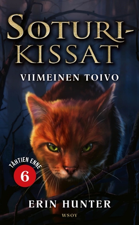 Soturikissat: Tähtien enne 6: Viimeinen toivo (