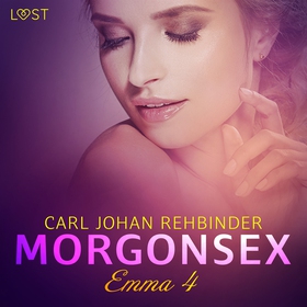 Emma 4: Morgonsex - erotisk novell (ljudbok) av