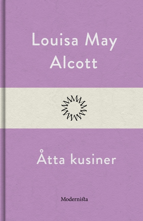 Åtta kusiner (e-bok) av Louisa May Alcott