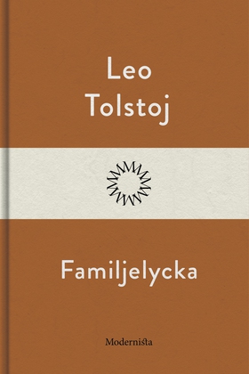 Familjelycka (e-bok) av Leo Tolstoj