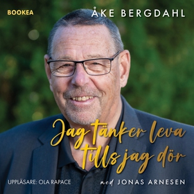 Jag tänker leva tills jag dör (ljudbok) av Åke 