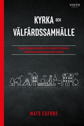 Kyrka och välfärdssamhälle (e-bok) av Mats Egfo
