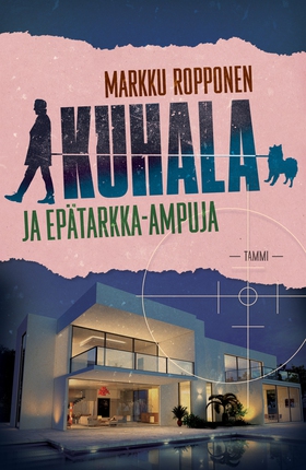 Kuhala ja epätarkka-ampuja (e-bok) av Markku Ro
