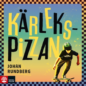 Kärlekspizzan (ljudbok) av Johan Rudberg