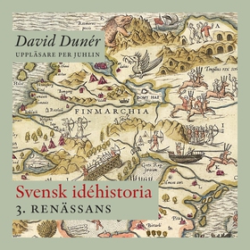 Svensk idéhistoria 3: Renässans (ljudbok) av Da
