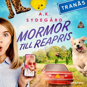 Mormor till reapris (ljudbok) av A. K. Sydegård