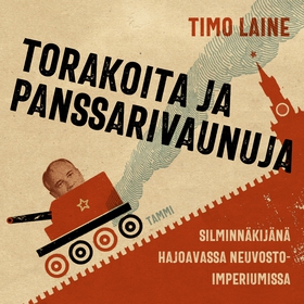 Torakoita ja panssarivaunuja (ljudbok) av Timo 