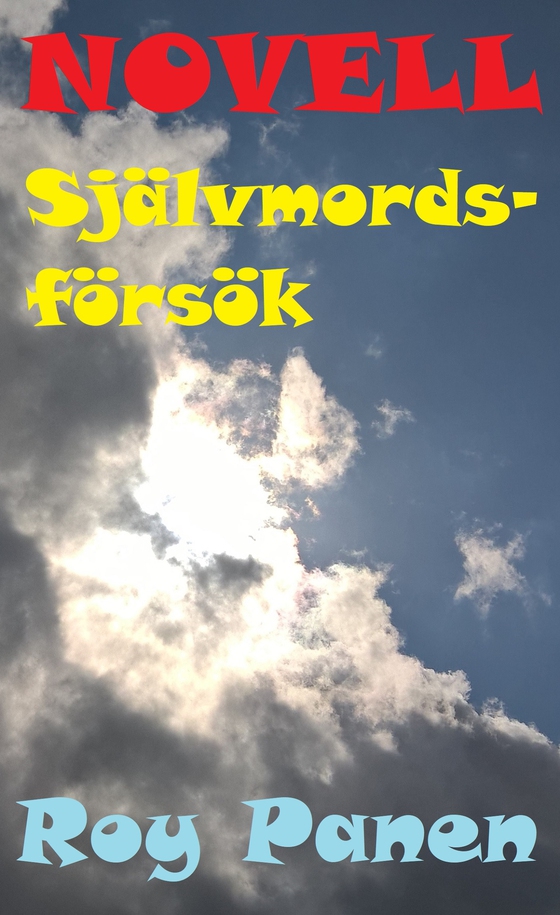 NOVELLER LÄNGTAN Självmordsförsök (e-bok) av Roy Panen