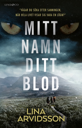 Mitt namn, ditt blod (e-bok) av Lina Arvidsson
