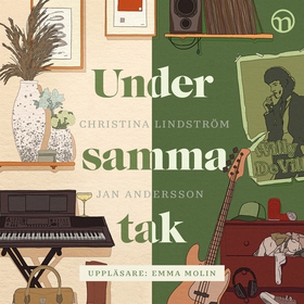 Under samma tak (ljudbok) av Christina Lindströ