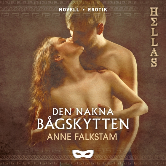 Den nakna bågskytten (ljudbok) av Anne Falkstam