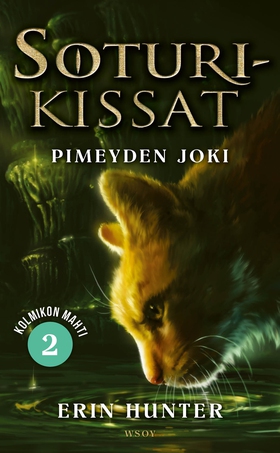 Soturikissat: Kolmikon mahti 2: Pimeyden joki (