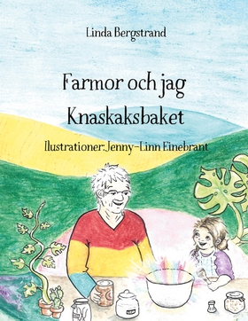 Farmor och jag: Knaskaksbaket (e-bok) av Linda 