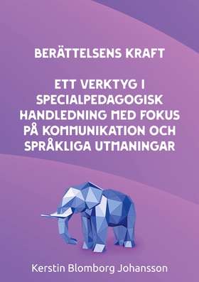 Berättelsens kraft: Ett verktyg i specialpedago