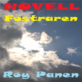 NOVELLER LÄNGTAN Fostraren (ljudbok) av Roy Pan