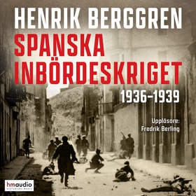 Spanska inbördeskriget 1936–1939 (ljudbok) av H