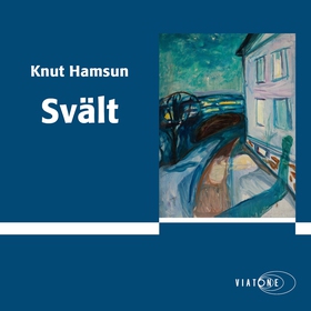 Svält (ljudbok) av Knut Hamsun