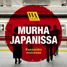 Kaasuisku metrossa (ljudbok) av Murha Japanissa