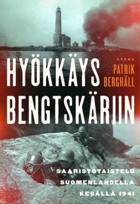Hyökkäys Bengtskäriin (e-bok) av Patrik Berghäl