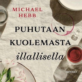 Puhutaan kuolemasta illallisella (ljudbok) av M