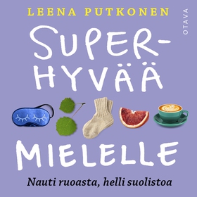 Superhyvää mielelle (ljudbok) av Leena Putkonen