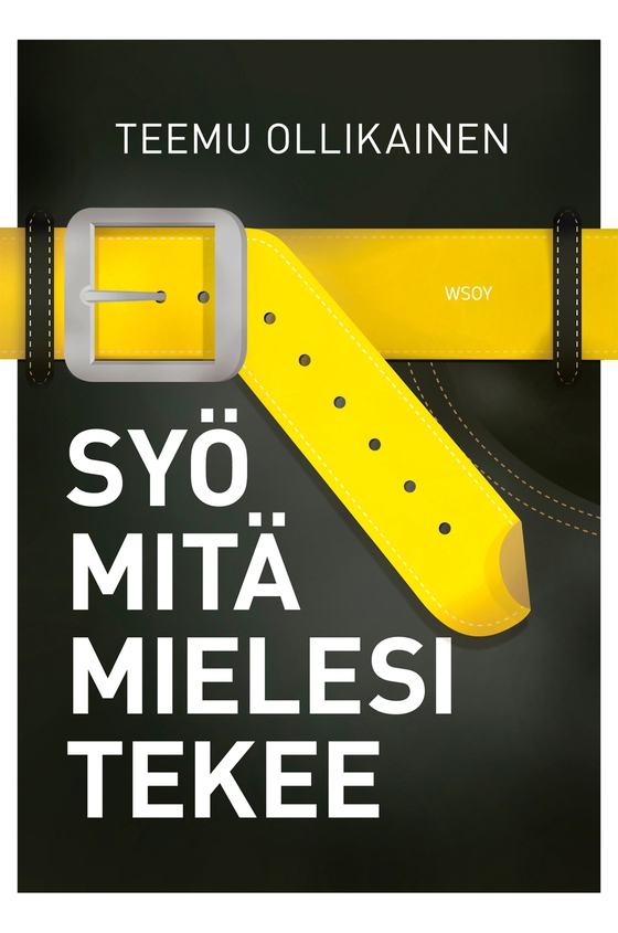 Syö mitä mielesi tekee (e-bok) av Teemu Ollikainen