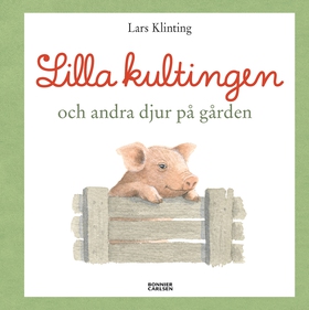 Lilla kultingen och andra djur på gården (e-bok