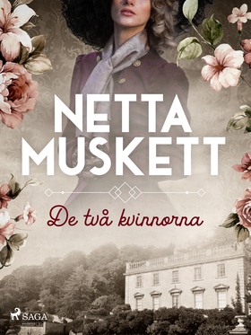 De två kvinnorna (e-bok) av Netta Muskett