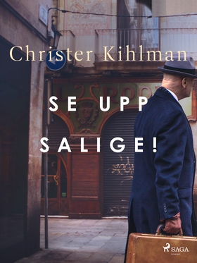Se upp salige! (e-bok) av Christer Kihlman