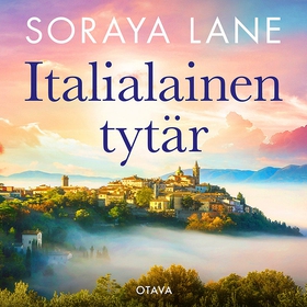 Italialainen tytär (ljudbok) av Soraya Lane