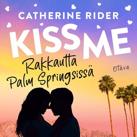 Kiss Me – Rakkautta Palm Springsissä (ljudbok) 