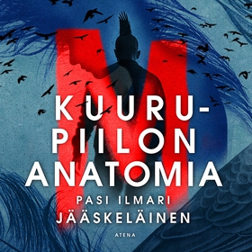 Kuurupiilon anatomia (ljudbok) av Pasi Ilmari J