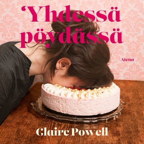 Yhdessä pöydässä (ljudbok) av Claire Powell