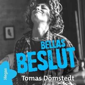 Bellas beslut (ljudbok) av Tomas Dömstedt