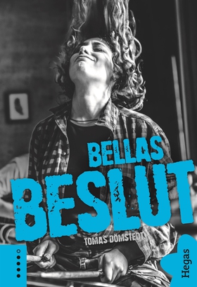 Bellas beslut (e-bok) av Tomas Dömstedt