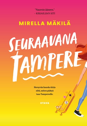 Seuraavana Tampere (e-bok) av Mirella Mäkilä