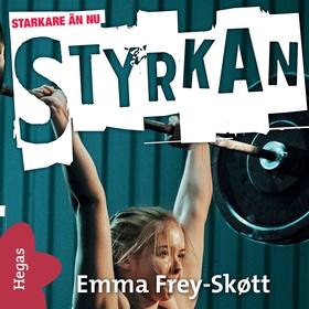 Styrkan (ljudbok) av Emma Frey-Skøtt