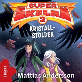 Kristall-stölden (ljudbok) av Mattias Andersson