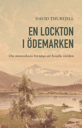 En lockton i ödemarken : om människans förmåga