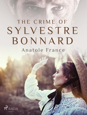 The Crime of Sylvestre Bonnard (e-bok) av Anato