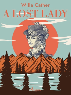 A Lost Lady (e-bok) av Willa Cather