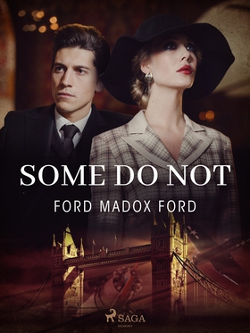 Some Do Not (e-bok) av Ford Madox Ford