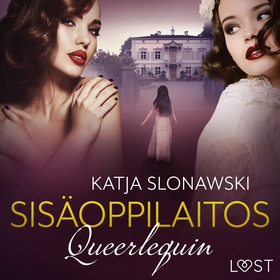 Queerlequin: Sisäoppilaitos (ljudbok) av Katja 
