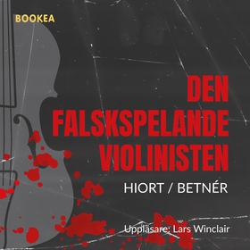 Den falskspelande violinisten (ljudbok) av Bo H