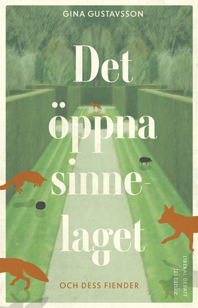 Det öppna sinnelaget - och dess fiender (e-bok)