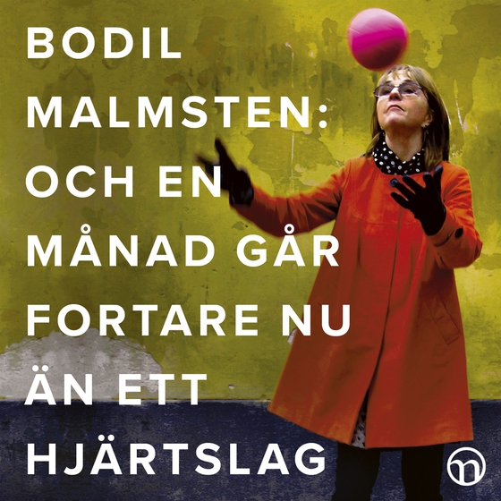 Och en månad går fortare nu än ett hjärtslag