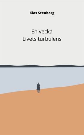 En vecka: Livets turbulens (e-bok) av Klas Sten