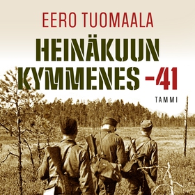 Heinäkuun kymmenes -41 (ljudbok) av Eero Tuomaa