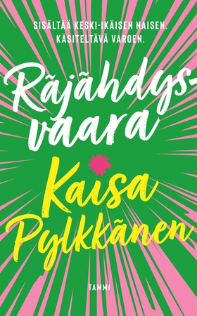 Räjähdysvaara (e-bok) av Kaisa Pylkkänen